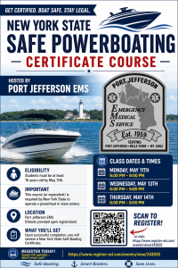 Flyer for the New York State Safe Powerboating Certificate Course, hosted by Port Jefferson EMS. Includes course details, dates, location, eligibility, what students will get, and a QR code to register.